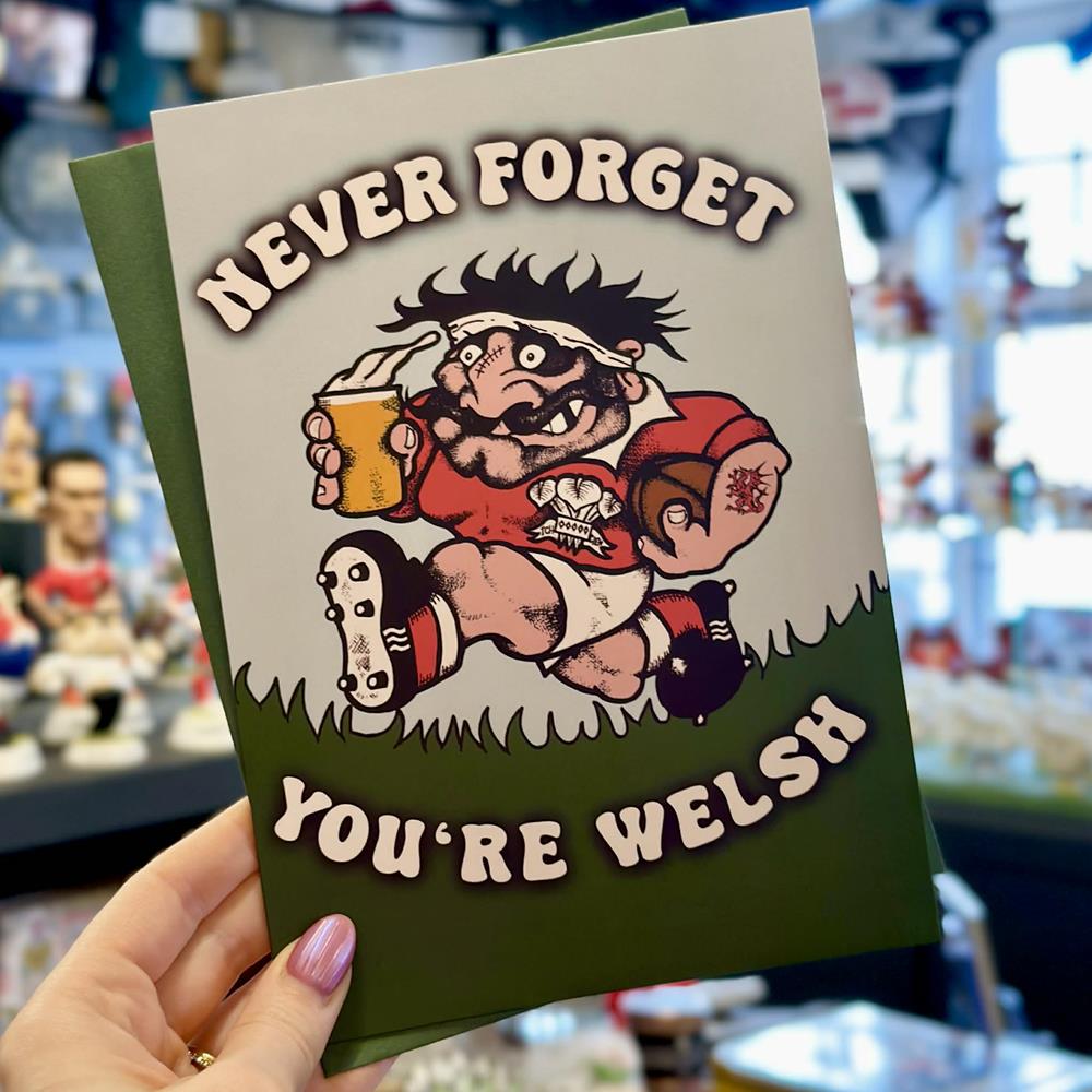 Never Forget You're Welsh Card